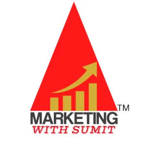 MARKETING WITH SUMIT ™ MARKETING WITH SUMIT ™